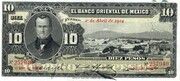 10 Pesos (El Banco Oriental de Mexico) – obverse